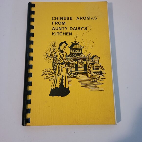 Chinese Aromas from Aunty Daisy's Kitchen Autographed Cookbook 1978 - Picture 1 of 6